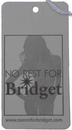 No Rest for Bridget Hang Tag